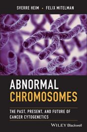 Abnormal Chromosomes: The Past, Present, and Future of Cancer Cytogenetics 2022 Original PDF