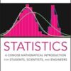 Statistics: A Concise Mathematical Introduction for Students, Scientists, and Engineers (Original PDF)