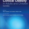 Clinical Obesity in Adults and Children, 4th Edition 2022 Original PDF