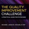 The Quality Improvement Challenge: A Practical Guide for Physicians (Original PDF)