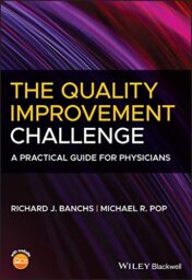 The Quality Improvement Challenge: A Practical Guide for Physicians (Original PDF)