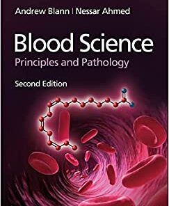 Blood Science: Principles and Pathology, 2nd Edition (Original PDF from Publisher)