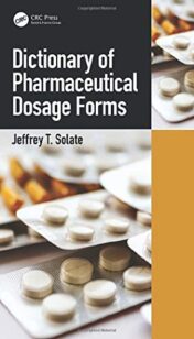 Dictionary of Pharmaceutical Dosage Forms (Original PDF) Dictionary of Pharmaceutical Dosage Forms (Original PDF)
