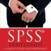 SPSS Demystified: A Simple Guide and Reference, 3rd Edition (Original PDF)
