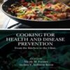 Cooking for Health and Disease Prevention: From the Kitchen to the Clinic 2022 Original PDF