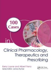 100 Cases in Clinical Pharmacology, Therapeutics and Prescribing (Original PDF)