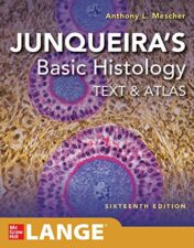 Junqueira’s Basic Histology: Text and Atlas, Sixteenth Edition (High Quality PDF)