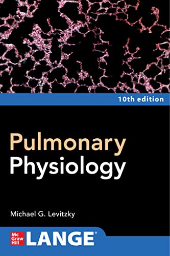 Pulmonary Physiology, Tenth Edition (High Quality Image PDF) Pulmonary Physiology, Tenth Edition (High Quality Image PDF)