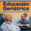 GEMS Spanish: Educacion Geriatrica para Servicios de Emergencias Medicas, 2e (Original PDF)