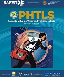 PHTLS 9e Spanish: Soporte Vital de Trauma Prehospitalario, Novena Edición (Original PDF from Publisher)