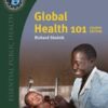 Global Health 101 (Essential Public Health), 4th Edition 2019 Original PDF