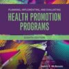 Planning, Implementing and Evaluating Health Promotion Programs, 8th Edition 2022 Original PDF