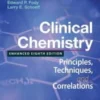 Clinical Chemistry: Principles, Techniques, and Correlations, Enhanced Edition: Principles, Techniques, and Correlations, Enhanced Edition 8th Ed 2020 Original pdf Clinical Chemistry: Principles, Techniques, and Correlations, Enhanced Edition: Principles, Techniques, and Correlations, Enhanced Edition 8th Ed 2020 Original pdf