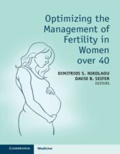 Optimizing the Management of Fertility in Women over 40 2022 Original PDF