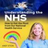 Understanding the NHS: How to Get the Most from Our National Health Service  2022 Epub+converted pdf