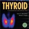 Werner & Ingbar’s The Thyroid: A Fundamental and Clinical Text, 10th Edition (Original PDF from Publisher) Werner & Ingbar’s The Thyroid: A Fundamental and Clinical Text, 10th Edition (Original PDF from Publisher)
