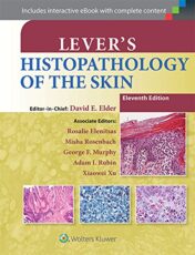 Lever's Histopathology of the Skin Eleventh Ed 2021 Original pdf