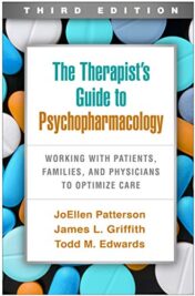 The Therapist’s Guide to Psychopharmacology, Third Edition: Working with Patients, Families, and Physicians to Optimize Care 2021 Original PDF