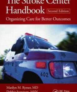 The Stroke Center Handbook: Organizing Care for Better Outcomes, 2nd Edition (Original PDF from Publisher)