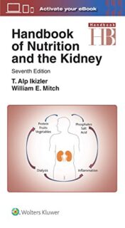 Handbook of Nutrition and the Kidney, 7th Edition (Lippincott Williams & Wilkins Handbook Series) (Original PDF) Handbook of Nutrition and the Kidney, 7th Edition (Lippincott Williams & Wilkins Handbook Series) (Original PDF)
