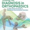 Making the Diagnosis in Orthopaedics: A Multimedia Guide Making the Diagnosis in Orthopaedics: A Multimedia Guide