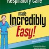 Respiratory Care Made Incredibly Easy (Incredibly Easy! Series), 2nd Edition (EPUB and CONVERTED PDF)