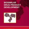 Biosimilar Drug Product Development (Drugs and the Pharmaceutical Sciences) (PDF)