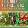 Antioxidant Nutraceuticals: Preventive and Healthcare Applications (PDF)