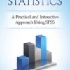 Quick and Easy Statistics: A Practical and Interactive Approach Using SPSS (Original PDF)
