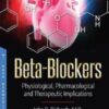 Beta-Blockers: Physiological, Pharmacological and Therapeutic Implications (PDF)