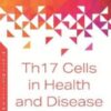 Th17 Cells in Health and Disease (Original PDF)