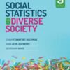 Social Statistics for a Diverse Society, 9th Edition (Original PDF)