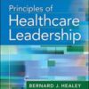 Principles of Healthcare Leadership (Aupha/Hap Book) 1st Ed 2017 Original pdf