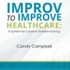 Improv to Improve Healthcare (Original PDF)