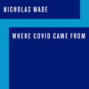 Where COVID Came From (EPUB+converted pdf)