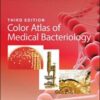 Color Atlas of Medical Bacteriology, 3rd Edition (ASM Books) (Original PDF)