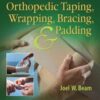 Orthopedic Taping, Wrapping, Bracing, and Padding, 4ed (Original PDF)
