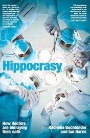 Hippocrasy: How doctors are betraying their oath 2022 Original PDF