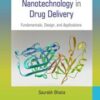 Nanotechnology in Drug Delivery: Fundamentals, Design, and Applications (PDF) Nanotechnology in Drug Delivery: Fundamentals, Design, and Applications (PDF)
