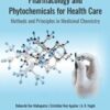 Natural Products Pharmacology and Phytochemicals for Health Care: Methods and Principles in Medicinal Chemistry (Original PDF)