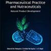 Applied Pharmaceutical Practice and Nutraceuticals: Natural Product Development (Original PDF) Applied Pharmaceutical Practice and Nutraceuticals: Natural Product Development (Original PDF)