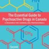 The Essential Guide to Psychoactive Drugs in Canada, Second Edition A Resource for Counselling Professionals 2019 Original pdf