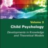 Child Psychology: Developments in Knowledge and Theoretical Models 2022 Original PDF Child Psychology: Developments in Knowledge and Theoretical Models 2022 Original PDF