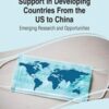 Transitioning Healthcare Support in Developing Countries From the US to China: Emerging Research and Opportunities (Original PDF)