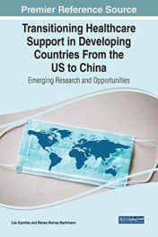 Transitioning Healthcare Support in Developing Countries From the US to China: Emerging Research and Opportunities (Original PDF)