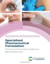 Specialised Pharmaceutical Formulation: The Science and Technology of Dosage Forms (Issn)  2022 epub+converted pdf