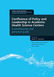 Confluence of Policy and Leadership in Academic Health Science Centers: A Professional and Personal Guide 2012 Original PDF