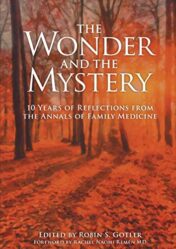 The Wonder and the Mystery: 10 Years of Reflections from the Annals of Family Medicine 2013 Original PDF