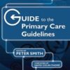 Guide to the Primary Care Guidelines, 4th Edition 2008 Original PDF