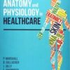 Anatomy and Physiology in Healthcare Original PDF Anatomy and Physiology in Healthcare Original PDF